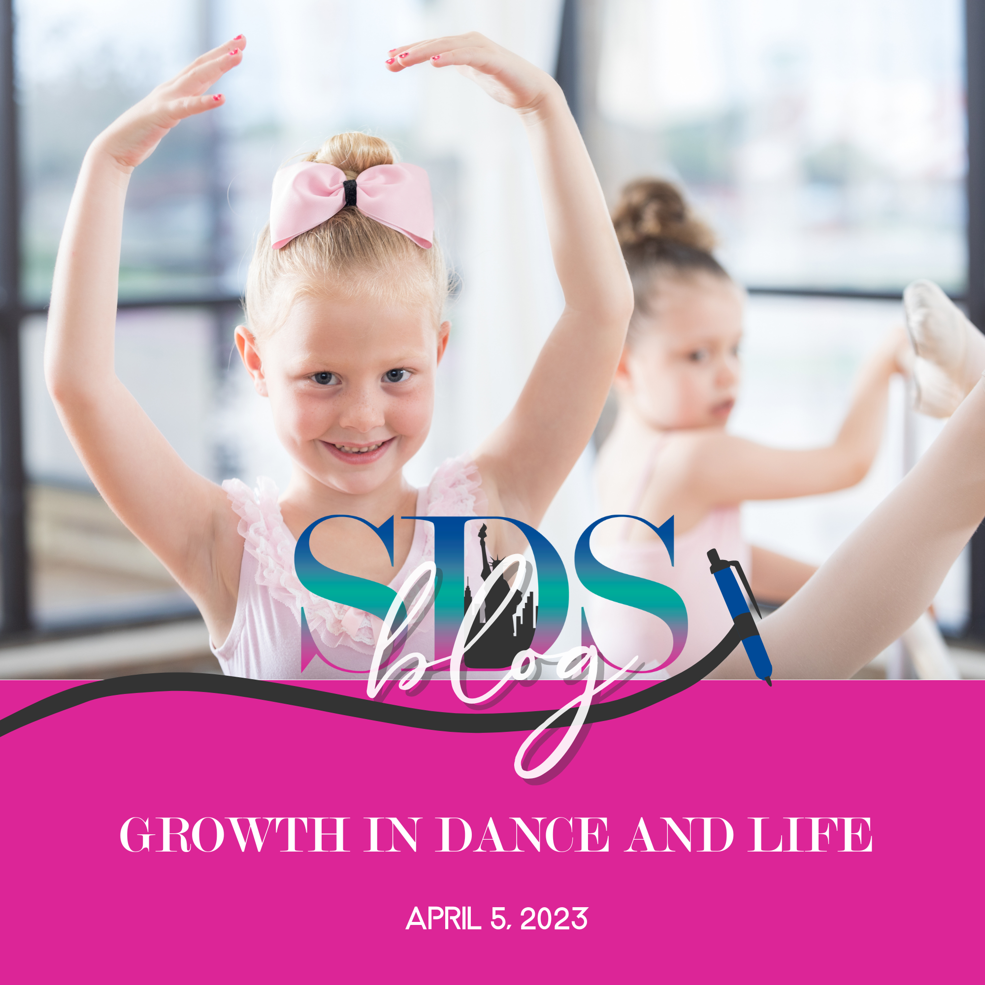 Growth in Dance and Life